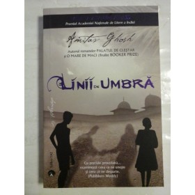     LINII  DE  UMBRA  (roman)  -  AMITAV  GHOSH  